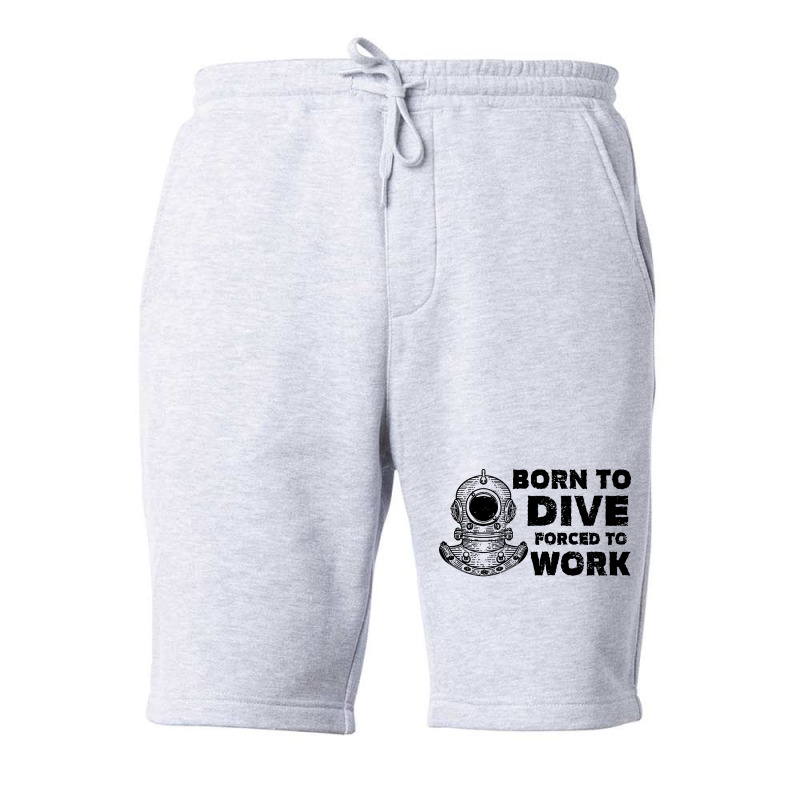 Born To Dive Forced To Work Nostalgia Fleece Short | Artistshot