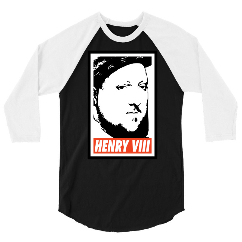 Henry 8th King Of England 3/4 Sleeve Shirt | Artistshot