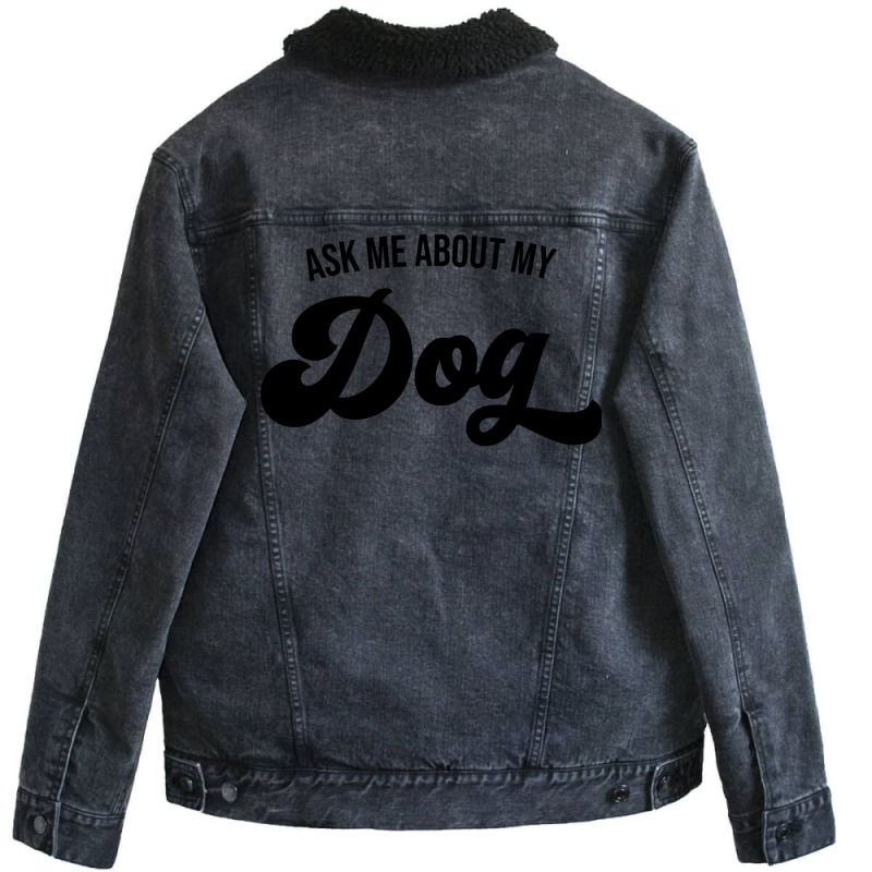 Ask Me About My Dog Music Summer Unisex Sherpa-Lined Denim Jacket by oskenmullerw | Artistshot