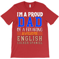 Im A Proud Dad Of A Freaking Awesome English Cocke T-shirt | Artistshot