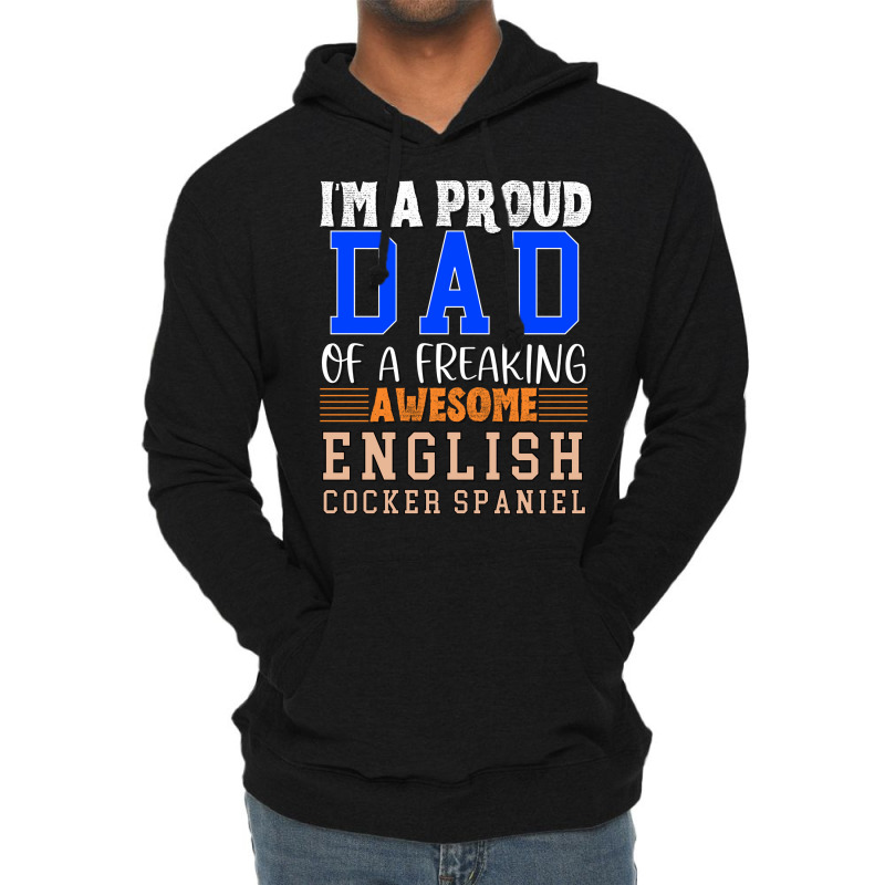 Im A Proud Dad Of A Freaking Awesome English Cocke Lightweight Hoodie by oskenmullerw | Artistshot