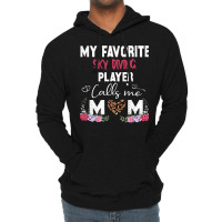 My Favorite Sky Diving Player Calls Me Mom Mother Lightweight Hoodie | Artistshot