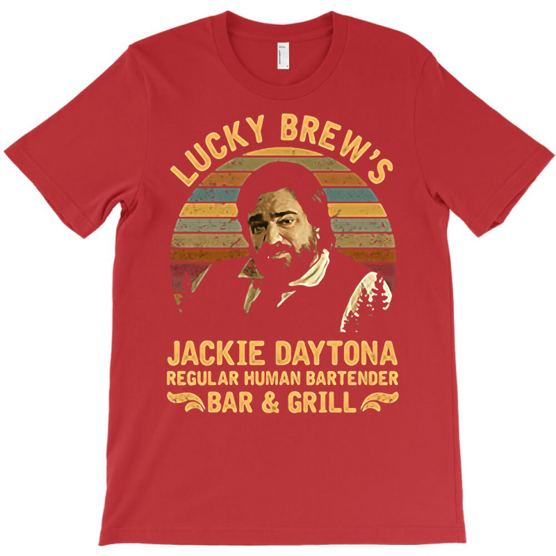 Lucky Brew's Jackie Daytona Regular Human Bartende T-shirt | Artistshot