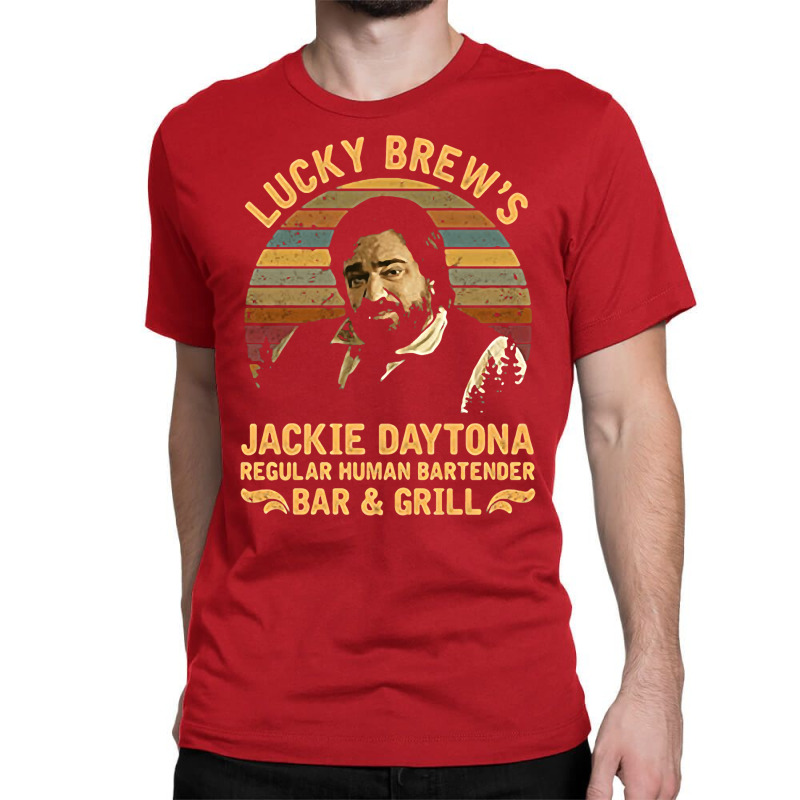 Lucky Brew's Jackie Daytona Regular Human Bartende Classic T-shirt | Artistshot