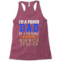 Im A Proud Dad Of A Freaking Awesome Norwich Terri Racerback Tank | Artistshot