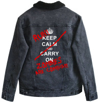 Keep Calm And Carry On   Run! Zombies Are Coming! Unisex Sherpa-lined Denim Jacket | Artistshot