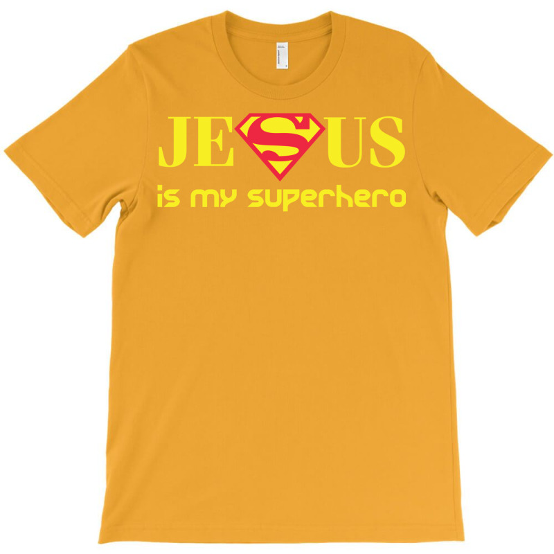 Jesus Is My Superhero T-shirt | Artistshot