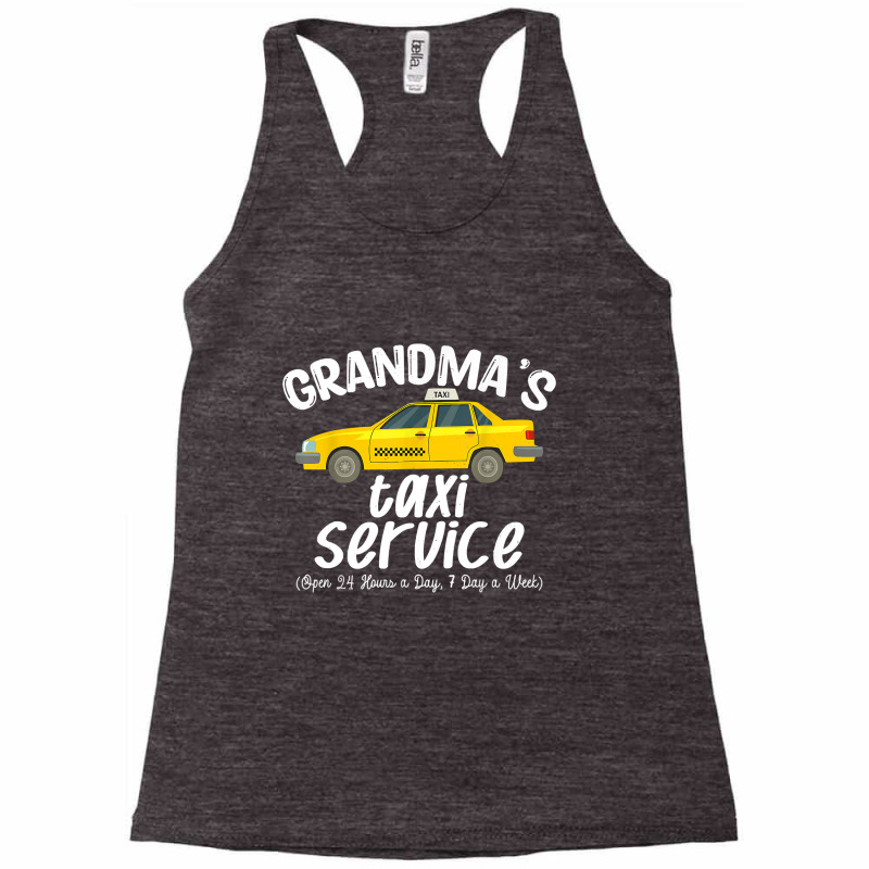 Grandma's Taxi Service Funny Grandparent Gift From Racerback Tank by Hana237 | Artistshot