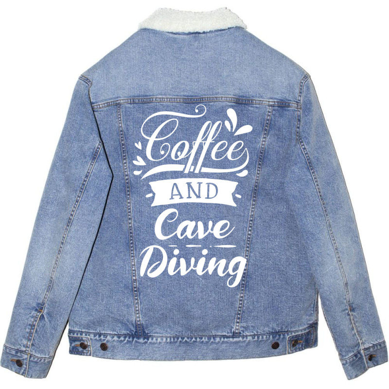 Coffee And Cave Diving Dive Fan Gift Idea Aestheti Unisex Sherpa-lined Denim Jacket | Artistshot