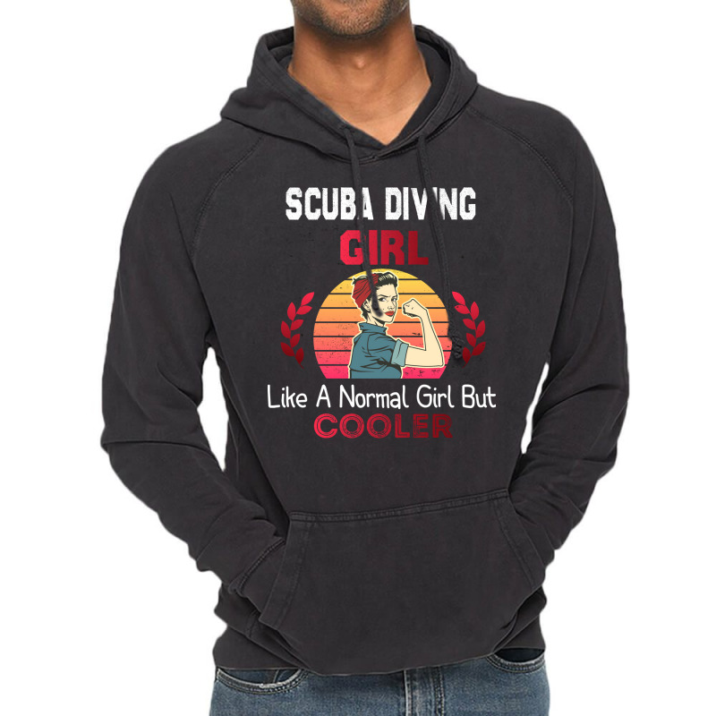 Scuba Diving Girl Like A Normal Girl But Cooler Sc Vintage Hoodie | Artistshot