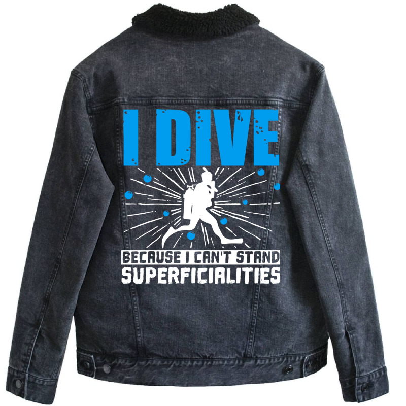 Scuba Diving I Dive Because I Cant Stand Superfici Unisex Sherpa-lined Denim Jacket | Artistshot