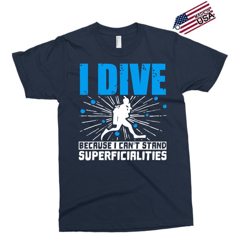 Scuba Diving I Dive Because I Cant Stand Superfici Exclusive T-shirt | Artistshot