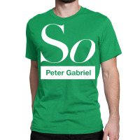 Peter Gabriel   So Classic T-shirt | Artistshot