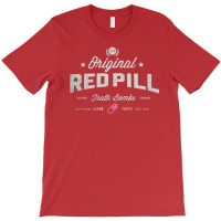 Red Pill Truth Bombs T-shirt | Artistshot