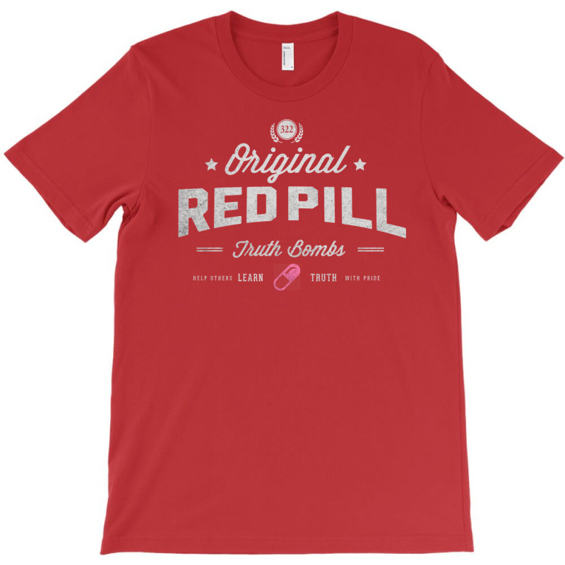 Red Pill Truth Bombs T-Shirt by risminstotnai | Artistshot