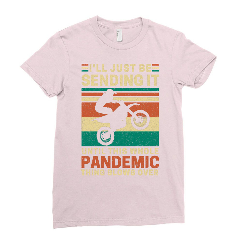 Funny Motorcrossing Pandemic Summer Ladies Fitted T-shirt | Artistshot