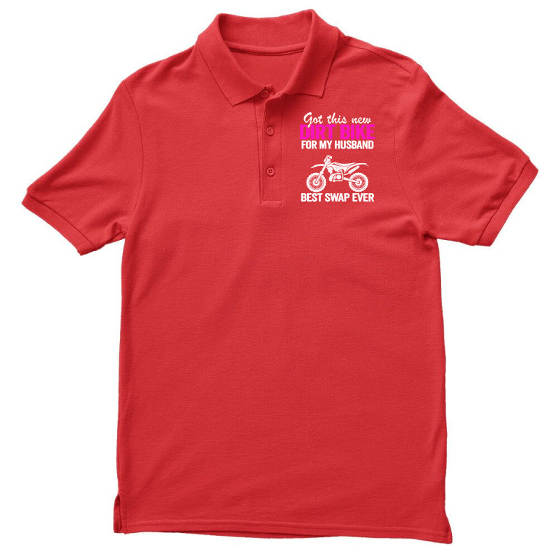 Got This New Dirt Bike For My Husband Best Swap Ev Men's Polo Shirt | Artistshot