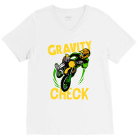 Funny Dirt Bike Out Motocross Gift Gravity Check D V-neck Tee | Artistshot