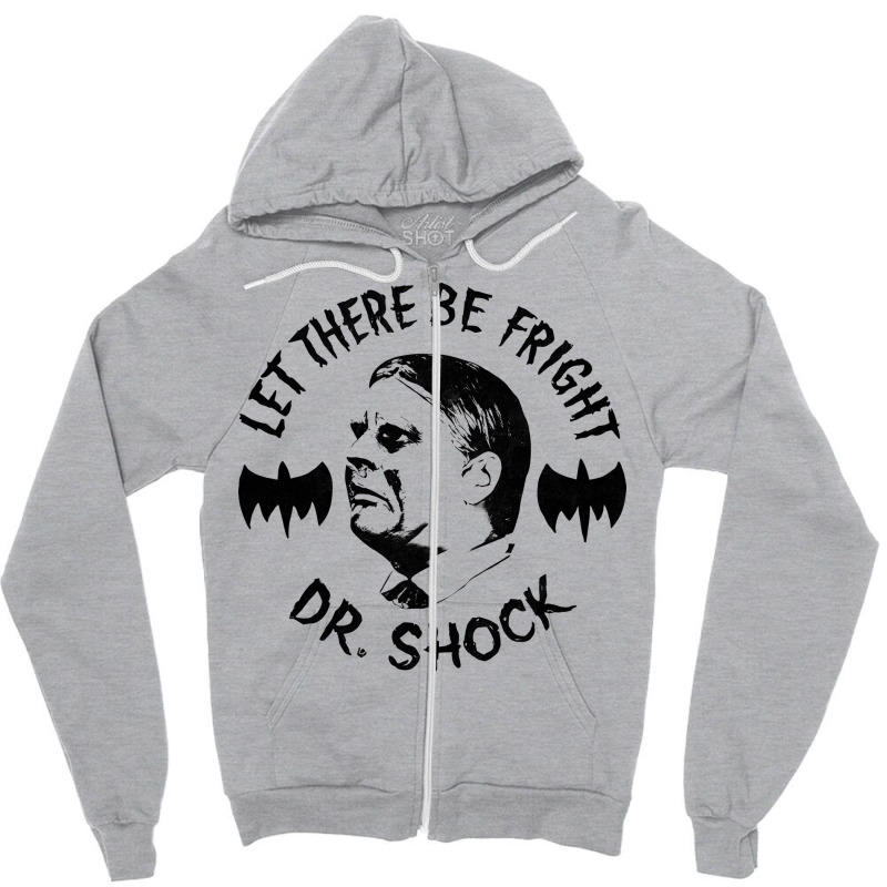 Dr Shock      Let There Be Fright Zipper Hoodie | Artistshot