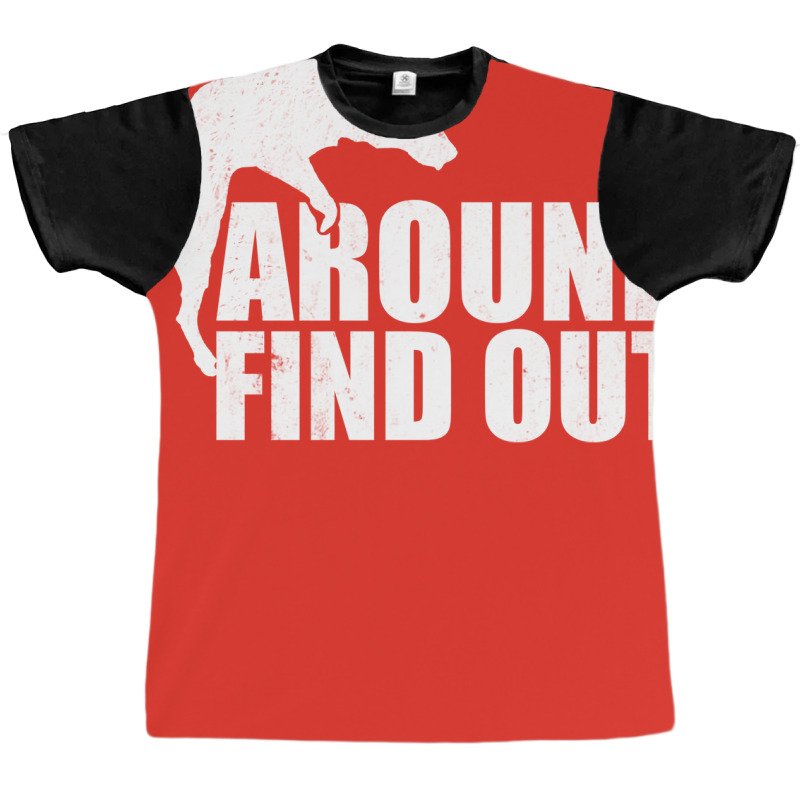 Dog F Around Find Out Graphic T-shirt by zaheretippanp | Artistshot