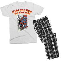 If Dirt Aint Flyin You Aitn Tryin Off Road Dirt Bi Men's T-shirt Pajama Set | Artistshot