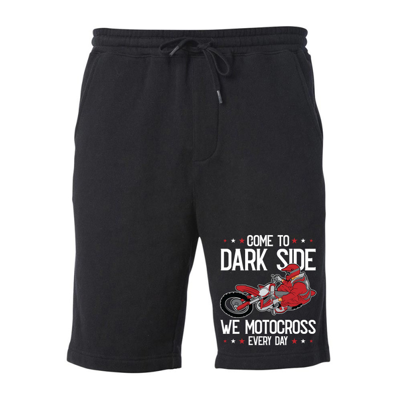 Come To The Dark Side We Motocross Every Day Dirt Fleece Short | Artistshot