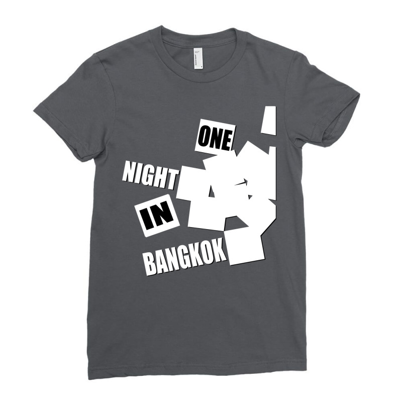 One Night In Bangkok Ladies Fitted T-Shirt by jeydenlleriv | Artistshot