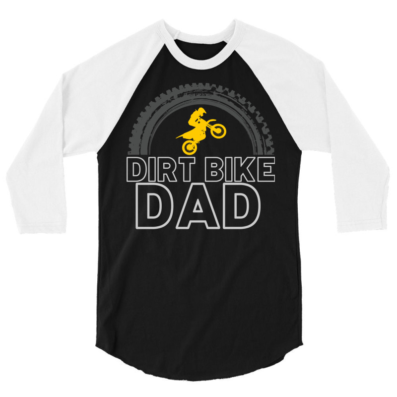 Dirt Bike Dad Humor 3/4 Sleeve Shirt by hutormbuyie6 | Artistshot