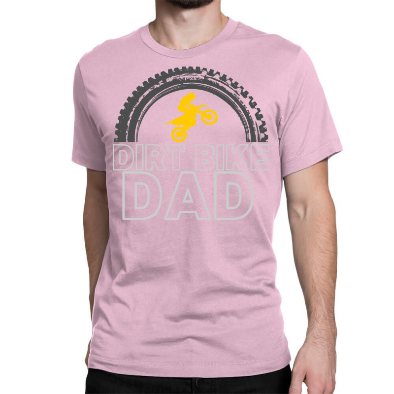 Dirt Bike Dad Humor Classic T-shirt by hutormbuyie6 | Artistshot