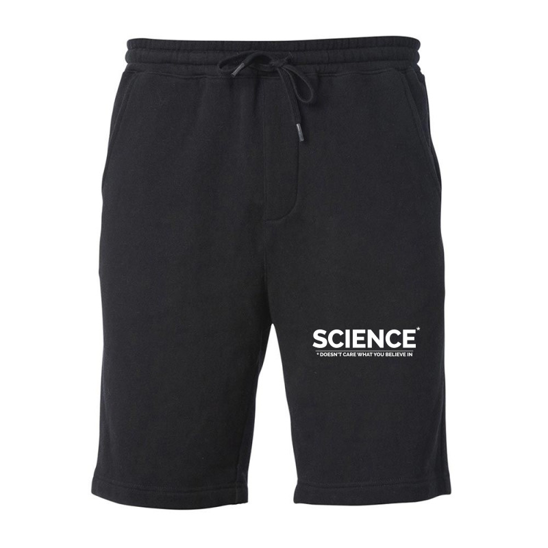 Science Doesn't Care What You Believe In Fleece Short by jeydenlleriv | Artistshot