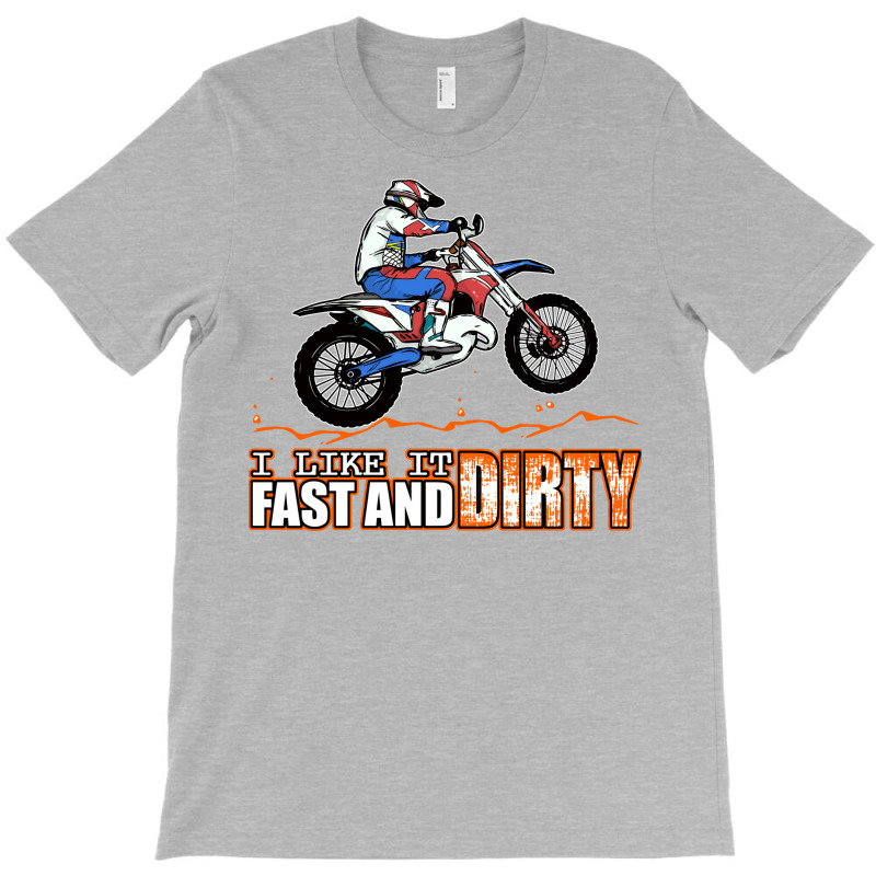 Fast And Dirty Funny Dirt Bike Mx Motocross Adult T-Shirt by hutormbuyie6 | Artistshot