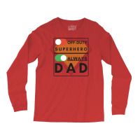 Always Dad Black Text Funny Long Sleeve Shirts | Artistshot