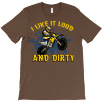 Motocross Dirt Bike Mx Track Racing I Like It Loud T-shirt | Artistshot