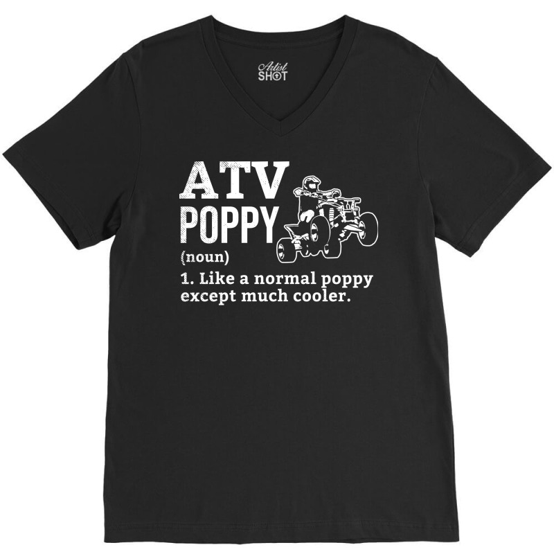 All Terrain Vehicles Poppy Funny Definition Theme V-neck Tee | Artistshot