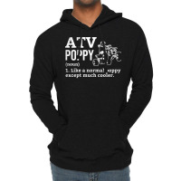 All Terrain Vehicles Poppy Funny Definition Theme Lightweight Hoodie | Artistshot