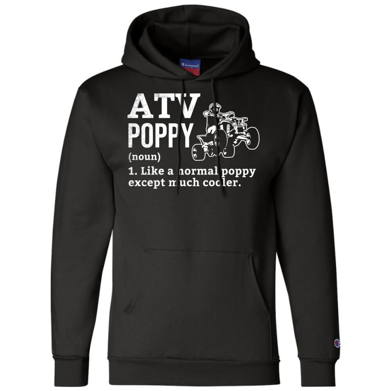 All Terrain Vehicles Poppy Funny Definition Theme Champion Hoodie | Artistshot