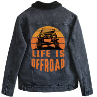 Life Is Off Road Stars Unisex Sherpa-lined Denim Jacket | Artistshot