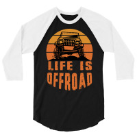 Life Is Off Road Stars 3/4 Sleeve Shirt | Artistshot