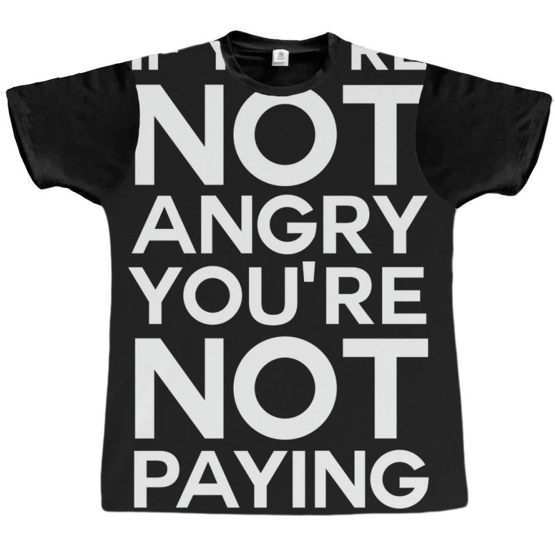 You're Not Paying Attention Graphic T-shirt by akinwanaroa4 | Artistshot