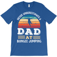 Funny Dad At Bungee Jumping Fathers Day Gift Men A T-shirt | Artistshot