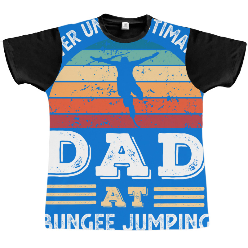 Funny Dad At Bungee Jumping Fathers Day Gift Men A Graphic T-shirt | Artistshot