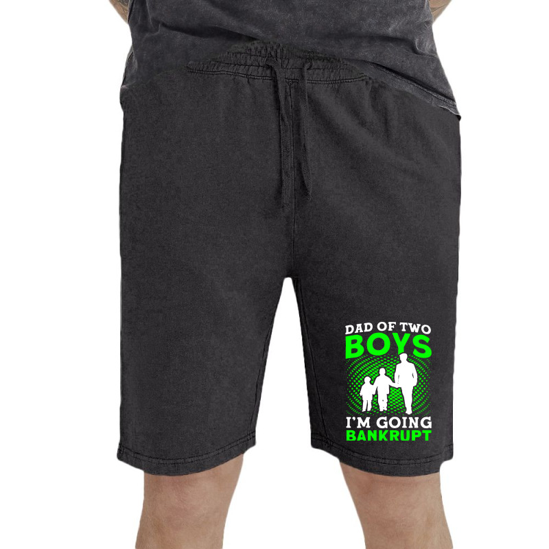 Fathers Day Dad Of Two Boys Im Going Bankrupt Dad Vintage Short | Artistshot