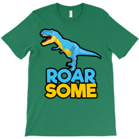 Roarsome Vibrant Humor T-shirt | Artistshot