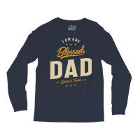 I Am One Blessed Dad Funny Ather Grandpa Hippie Long Sleeve Shirts | Artistshot