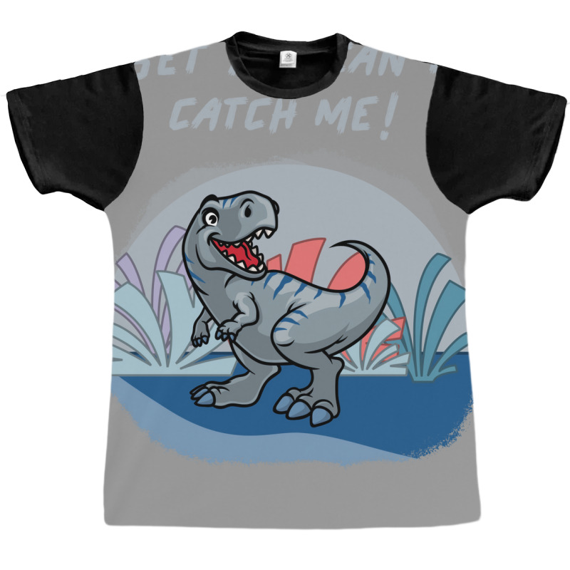 Bet You Cant Catch Me Girl Graphic T-shirt | Artistshot