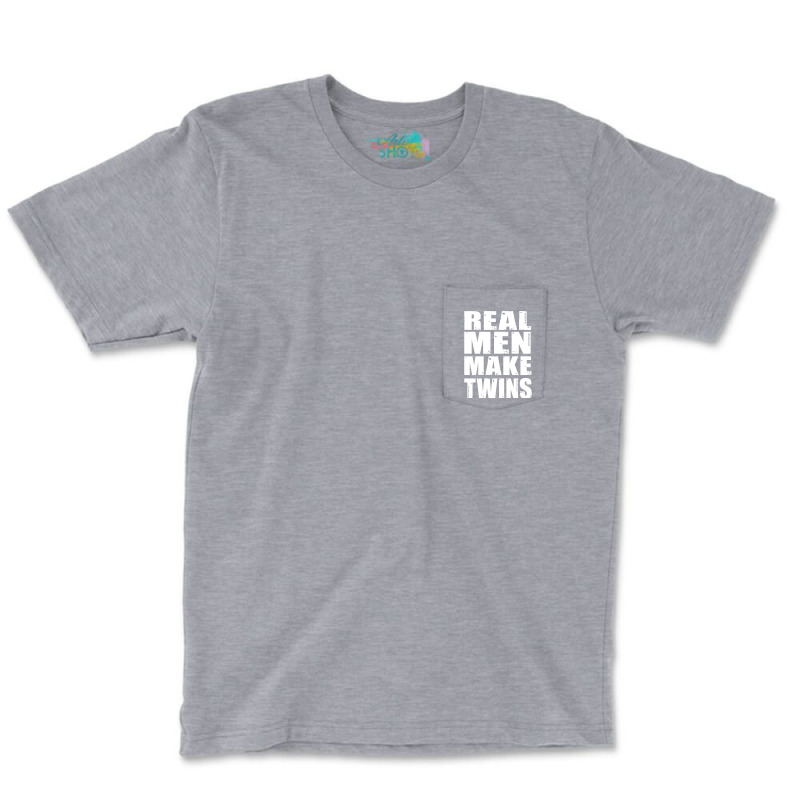 Real Men Makes Twins Daddy Of Twins Trending Pocket T-shirt | Artistshot