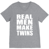 Real Men Makes Twins Daddy Of Twins Trending V-neck Tee | Artistshot