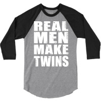 Real Men Makes Twins Daddy Of Twins Trending 3/4 Sleeve Shirt | Artistshot