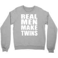 Real Men Makes Twins Daddy Of Twins Trending Crewneck Sweatshirt | Artistshot