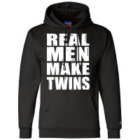 Real Men Makes Twins Daddy Of Twins Trending Champion Hoodie | Artistshot